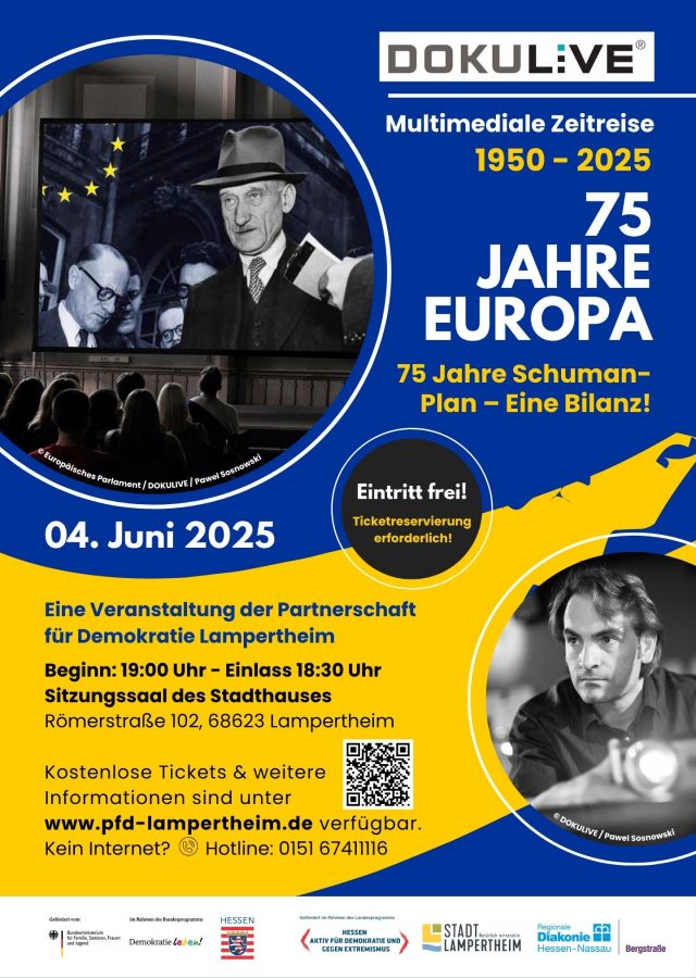DOKULIVE: 75 Jahre Europa Plakat: Multimediale Zeitreise zu 75 Jahren Europa. Die Veranstaltung findet am 04.06.2025 um 19:00 Uhr im Sitzungssaal des Stadthauses in Lampertheim statt. Eintritt frei.