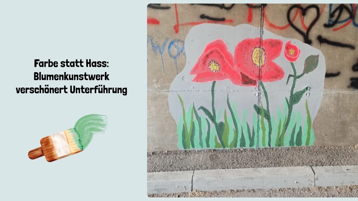 Header: Farbe statt Hass - Blumenkunstwerk verschönert Unterführung
